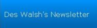 Des Walsh's newsletter logo