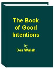 The Book of Good Intentions